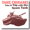Tank Chinaski - Debut EP Take a Trip with the Spank Tank
