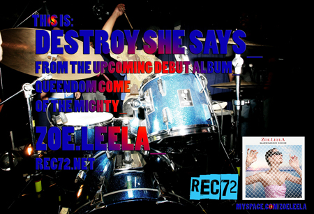 Download Zoe.LeelA's first single Destroy She Says for free